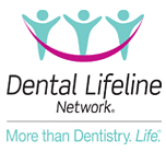 Dental Lifeline Network: More than Dentistry. Life.